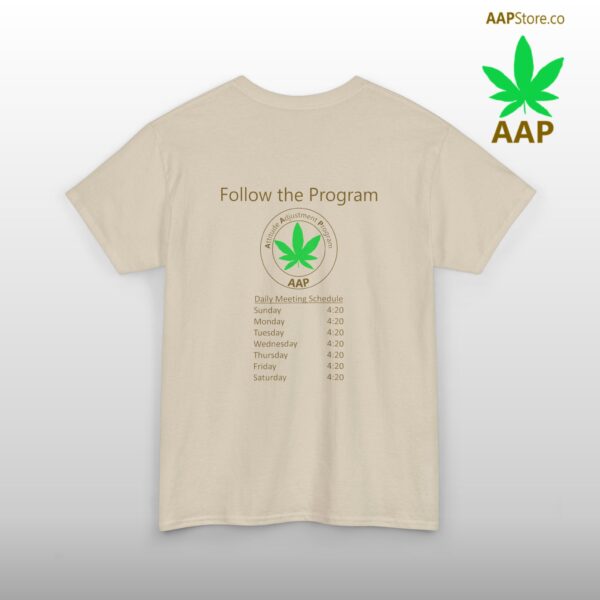 Follow The Program AAP Original Daily 420 2-side Tee - Image 16