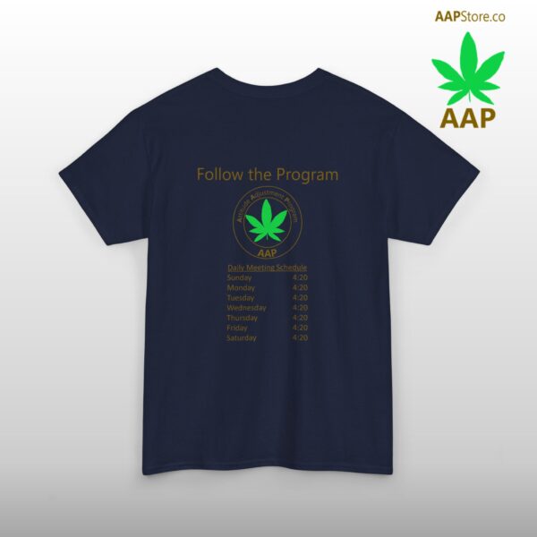 Follow The Program AAP Original Daily 420 2-side Tee - Image 51