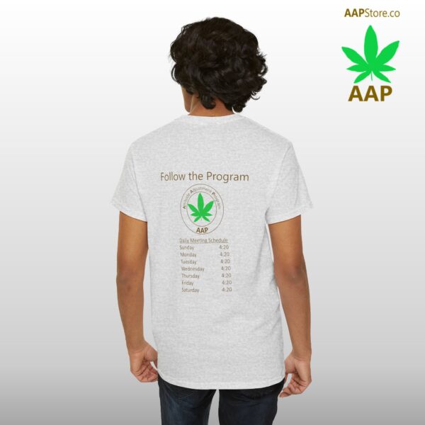 Follow The Program AAP Original Daily 420 2-side Tee - Image 14