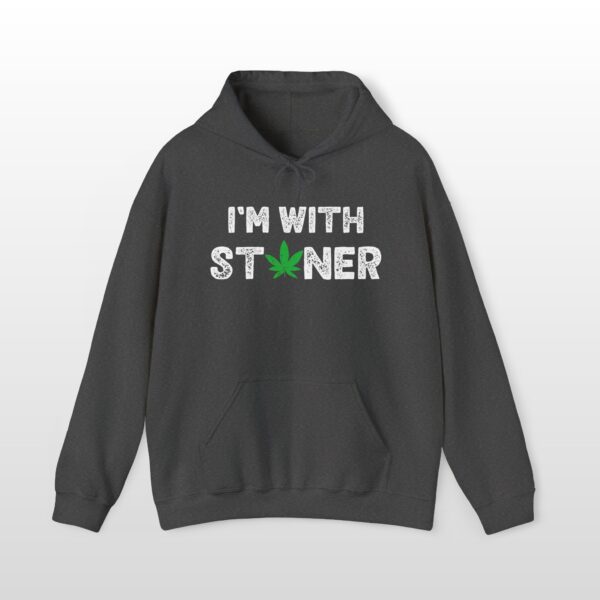 I'm With Stoner 420 Hoodie - Image 6