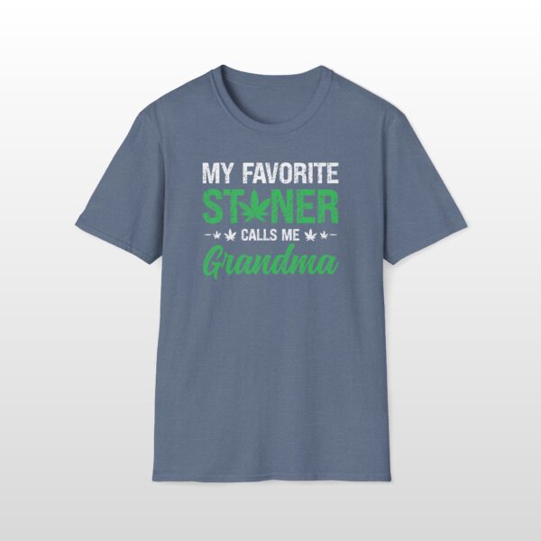 My Favorite Stoner Calls Me Grandma 420 Tee - Image 4
