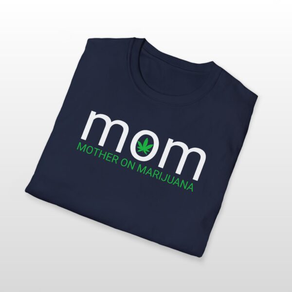 Mom Mother On Marijuana 420 Tee - Image 5