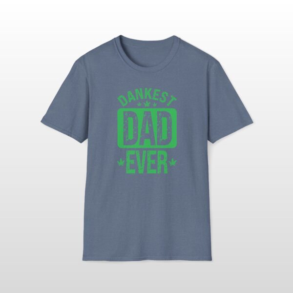 Dankest Dad Ever 420 Tee - Image 6
