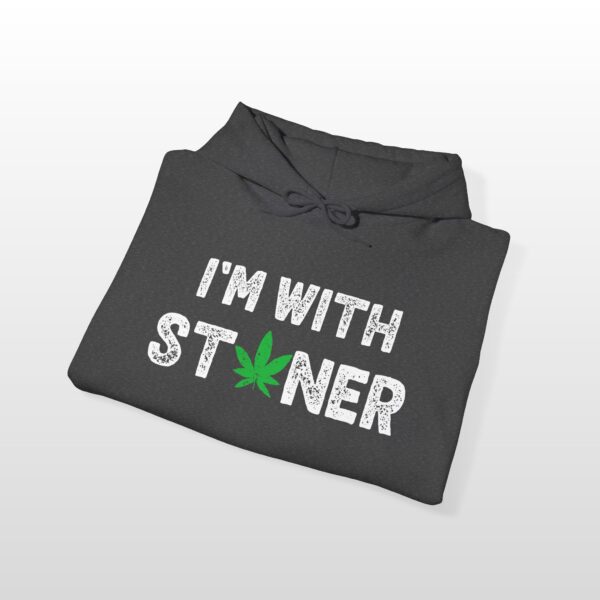 I'm With Stoner 420 Hoodie - Image 7
