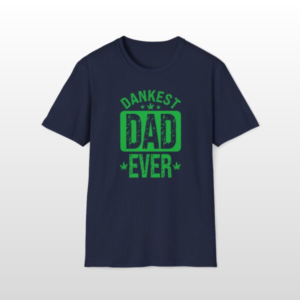 Dankest Dad Ever 420 Tee - Image 2