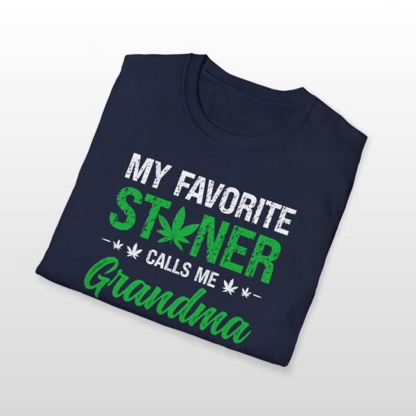 My Favorite Stoner Calls Me Grandma 420 Tee - Image 7