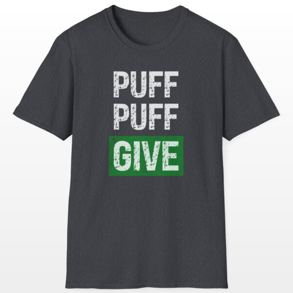 Puff Puff Give 420 Tee