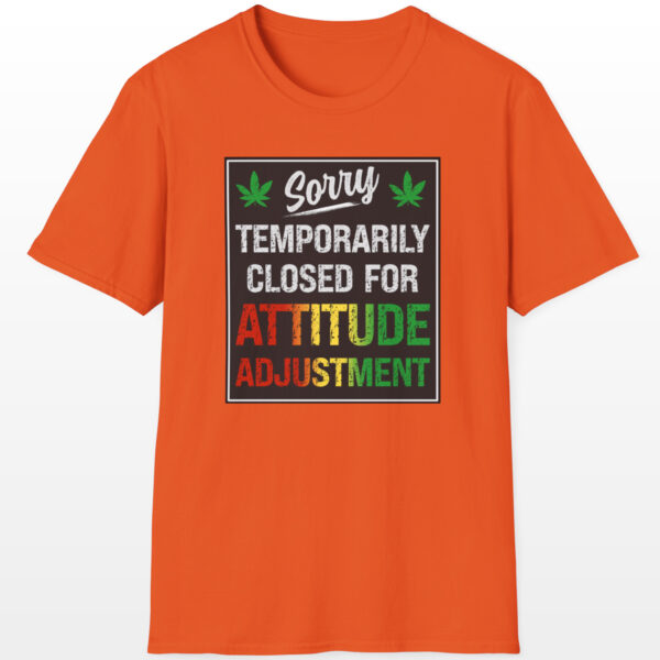 Temporarily Closed For Attitude Adjustment 420 Tee