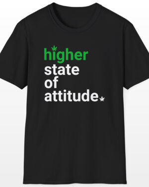 Higher State Of Attitude 420 Tee
