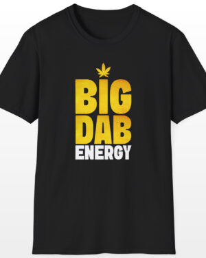 Big Dab Energy 420 Tee