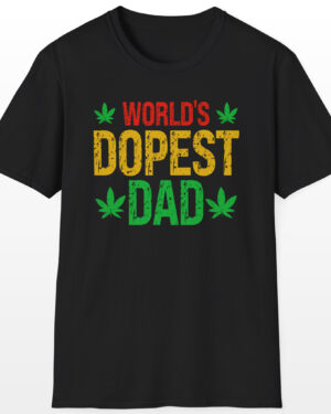 World's Dopest Dad 420 Tee