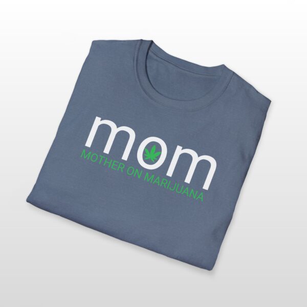 Mom Mother On Marijuana 420 Tee - Image 9