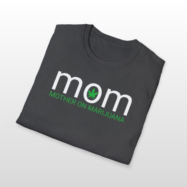 Mom Mother On Marijuana 420 Tee - Image 11