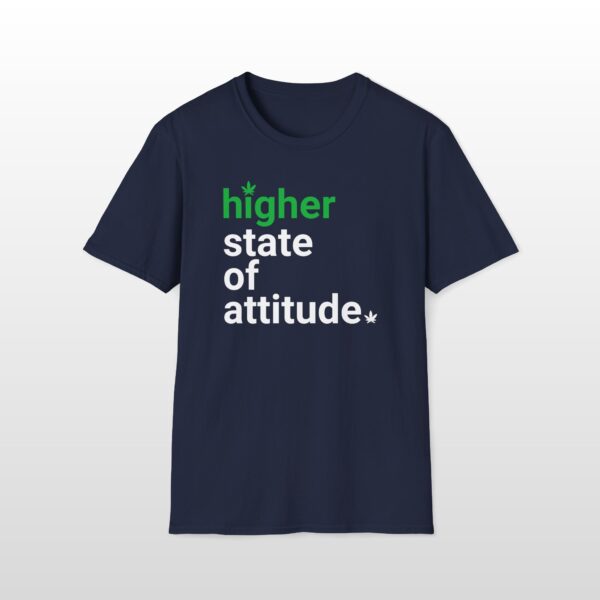 Higher State Of Attitude 420 Tee - Image 4