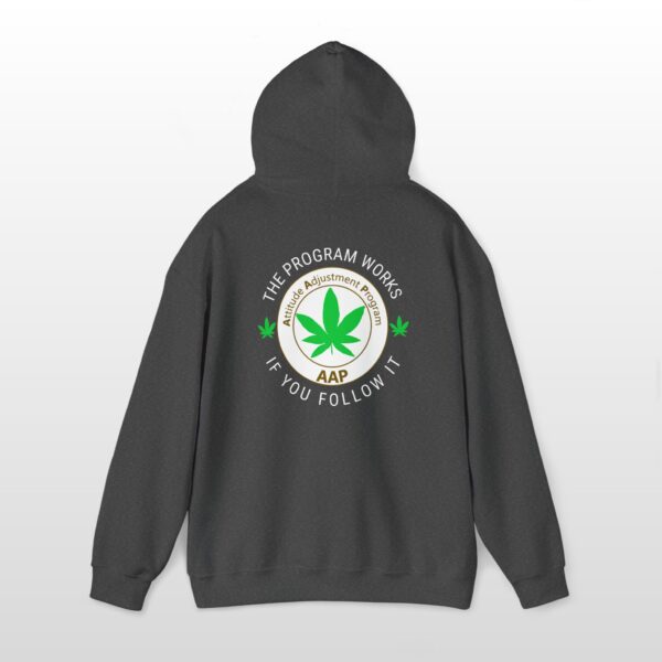 The Program Works If You Follow It 420 Hoodie 2-Sided - Image 13