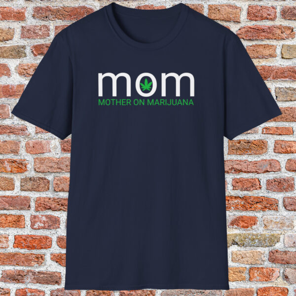 mom mother on marijuana 420 tee