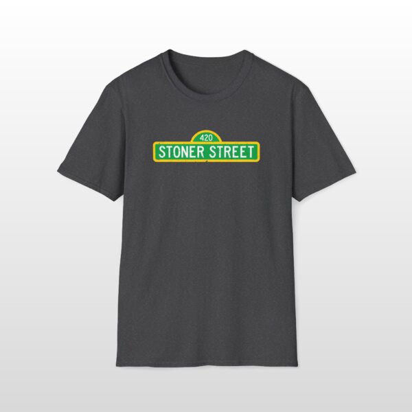 420 Stoner Street 420 Tee - Image 8