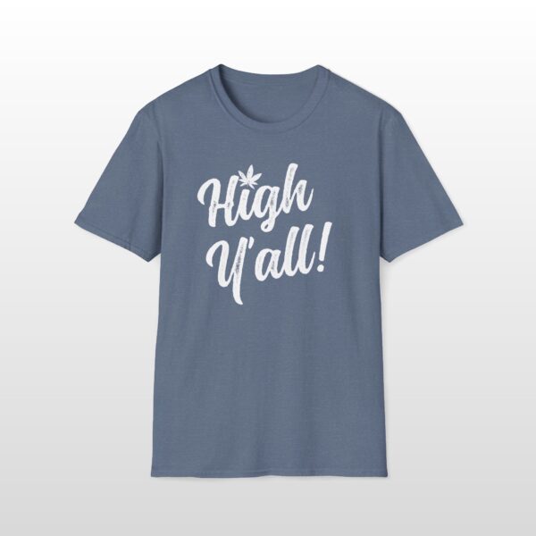 high y'all! 420 tee