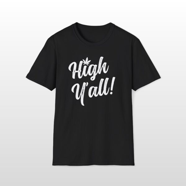 high y'all! 420 tee