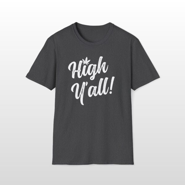 high y'all! 420 tee