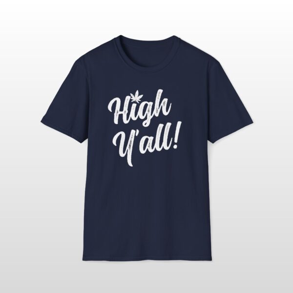 high y'all! 420 tee