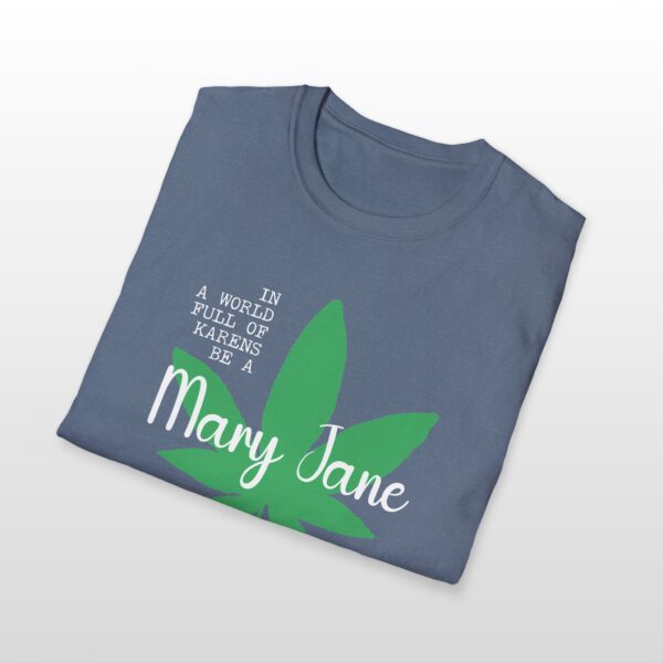 in a world full of karens be a mary jane 420 tee
