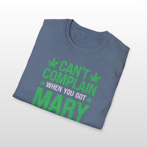 can't complain when you got mary jane 420 tee