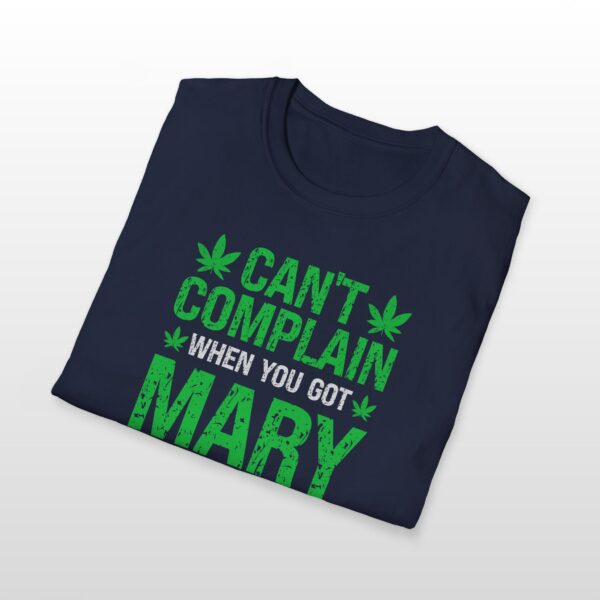 can't complain when you got mary jane 420 tee