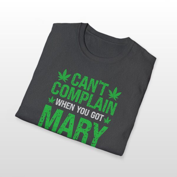 can't complain when you got mary jane 420 tee