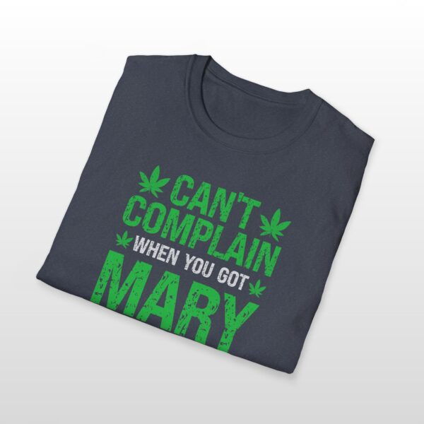 can't complain when you got mary jane 420 tee