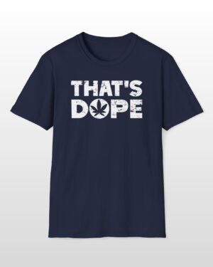 that's dope 420 tee