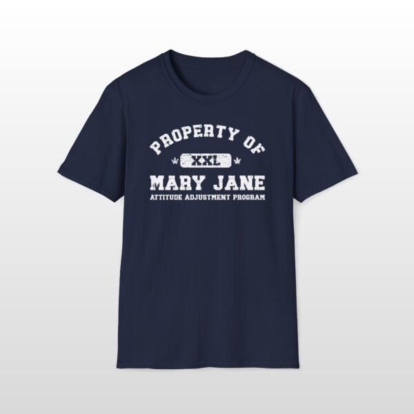 property of mary jane attitude adjustment program 420 tee