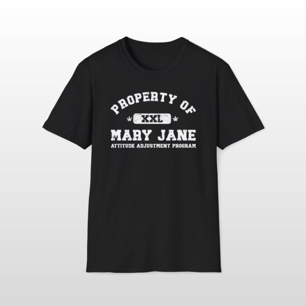property of mary jane attitude adjustment program 420 tee