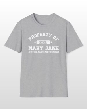 property of mary jane attitude adjustment program 420 tee